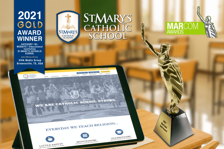 Congratulations Diocese of Brownsville, St.Mary’s Catholic School Website Wins Gold in 2021 International MarCom Awards…Powered by locals development agency, Viva Cristo Rey!